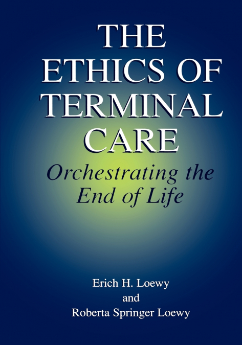 The Ethics of Terminal Care