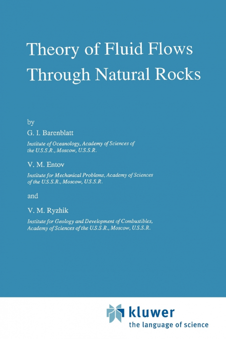 Theory of Fluid Flows Through Natural Rocks
