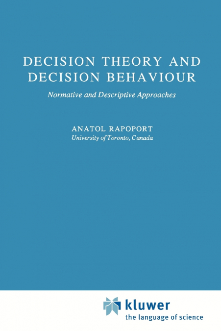 Decision Theory and Decision Behaviour