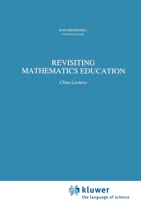 Revisiting Mathematics Education