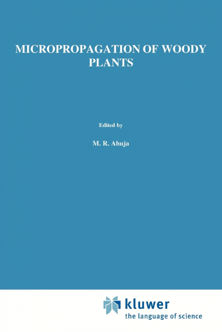 Micropropagation of Woody Plants