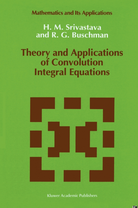 Theory and Applications of Convolution Integral Equations