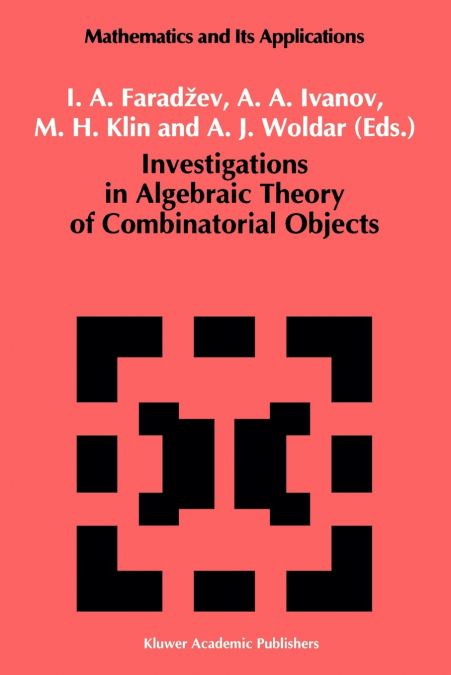 Investigations in Algebraic Theory of Combinatorial Objects