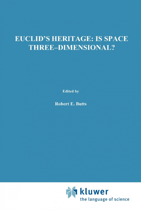 Euclid’s Heritage. Is Space Three-Dimensional?