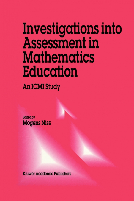 Investigations into Assessment in Mathematics Education
