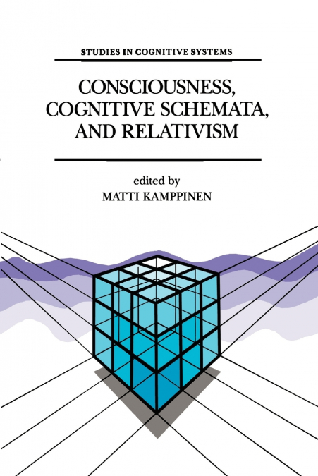 Consciousness, Cognitive Schemata, and Relativism