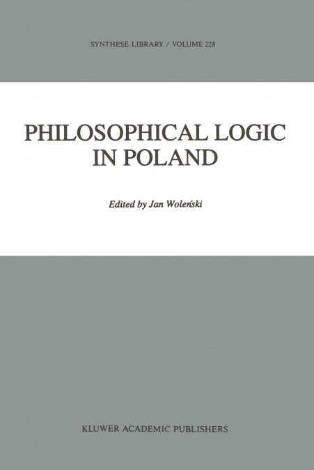 Philosophical Logic in Poland