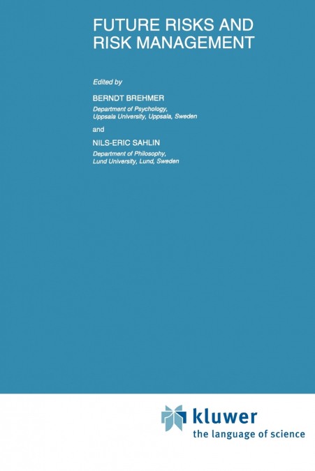 Future Risks and Risk Management