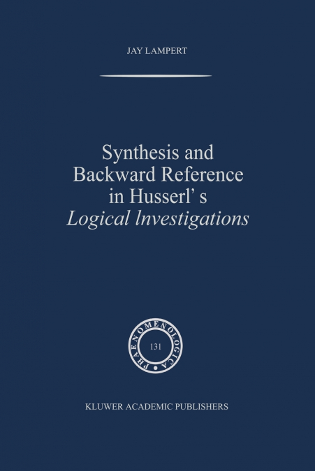 Synthesis and Backward Reference in Husserl’s Logical Investigations
