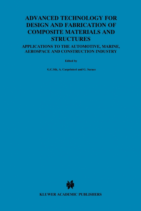 Advanced Technology for Design and Fabrication of Composite Materials and Structures