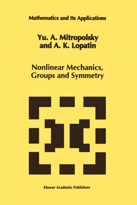 Nonlinear Mechanics, Groups and Symmetry