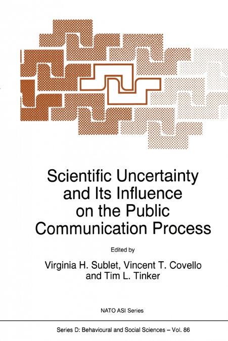 Scientific Uncertainty and Its Influence on the Public Communication Process