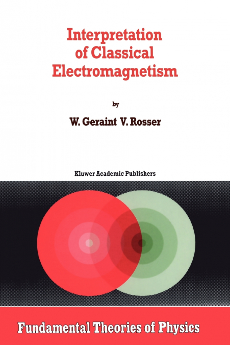Interpretation of Classical Electromagnetism