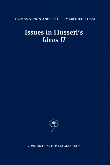 Issues in Husserl’s Ideas II