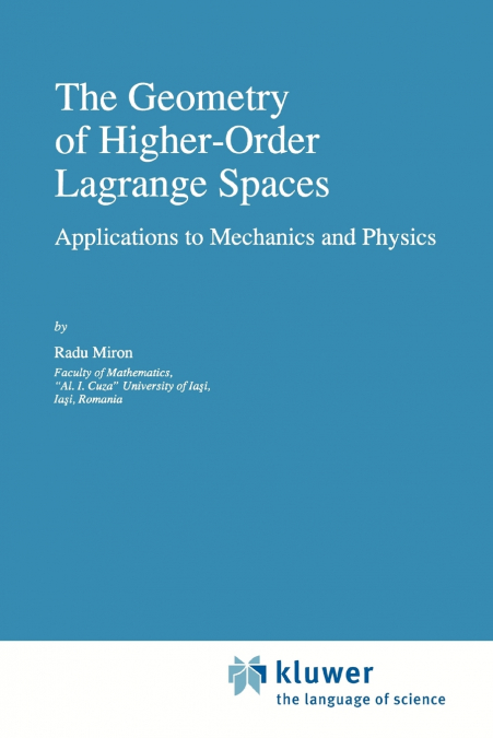 The Geometry of Higher-Order Lagrange Spaces