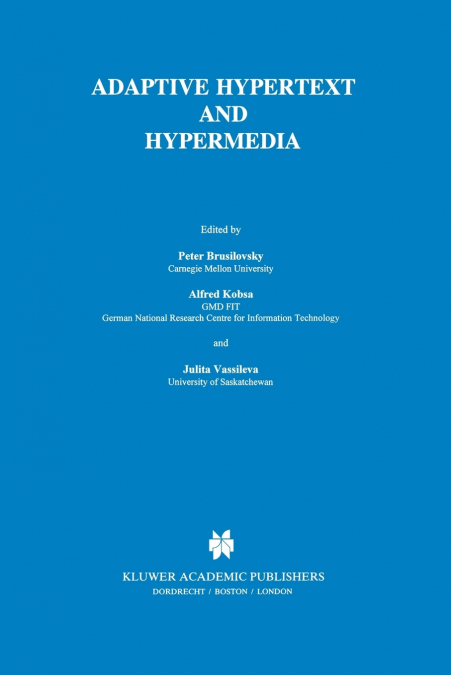 Adaptive Hypertext and Hypermedia