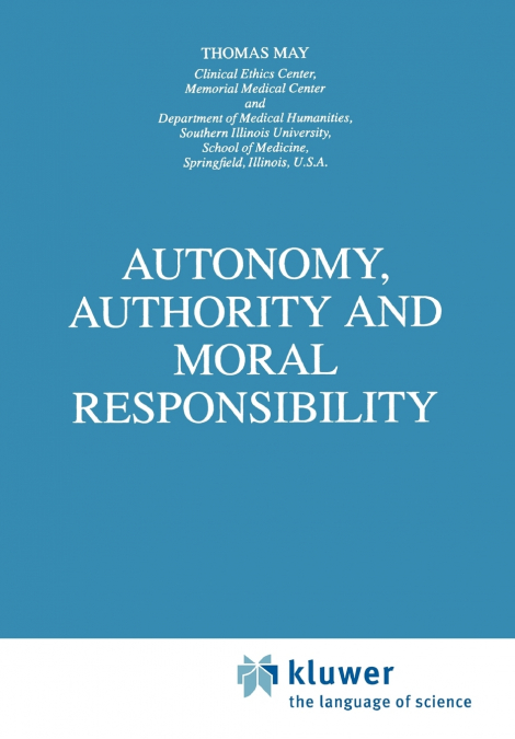 Autonomy, Authority and Moral Responsibility