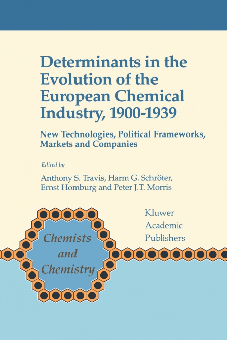 Determinants in the Evolution of the European Chemical Industry, 1900-1939