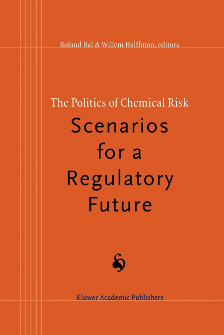 The Politics of Chemical Risk