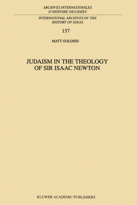 Judaism in the Theology of Sir Isaac Newton