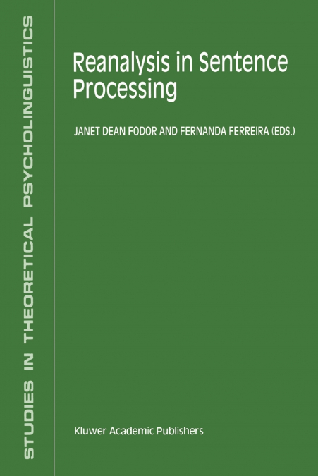 Reanalysis in Sentence Processing