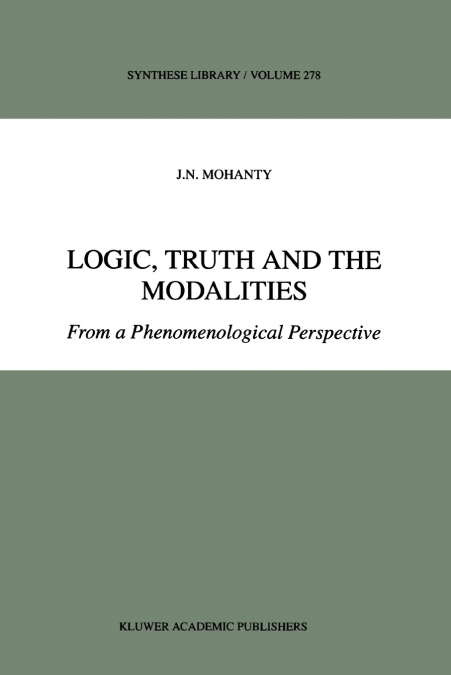 Logic, Truth and the Modalities