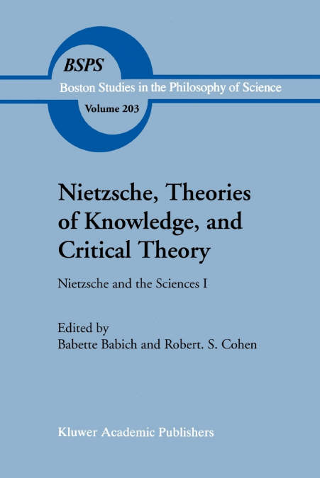 Nietzsche, Theories of Knowledge, and Critical Theory