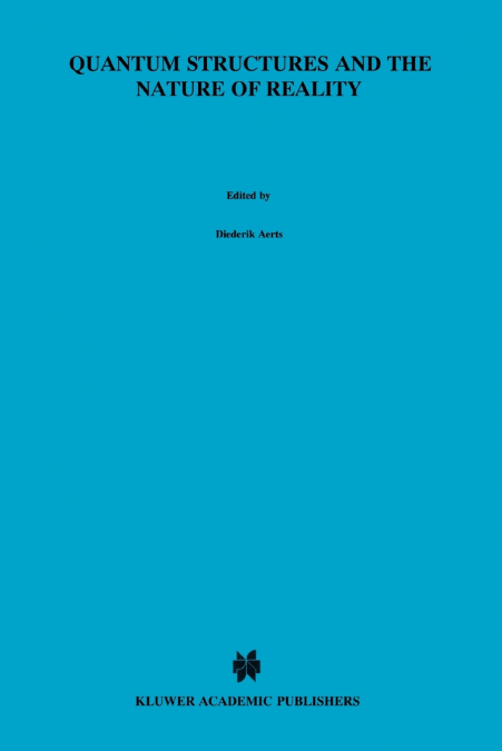 Quantum Structures and the Nature of Reality