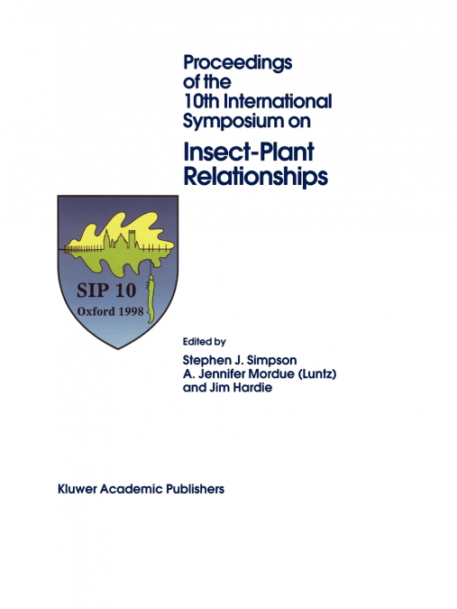 Proceedings of the 10th International Symposium on Insect-Plant Relationships