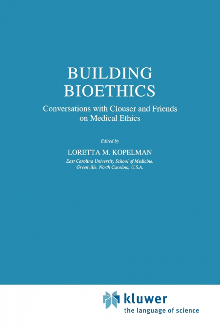Building Bioethics
