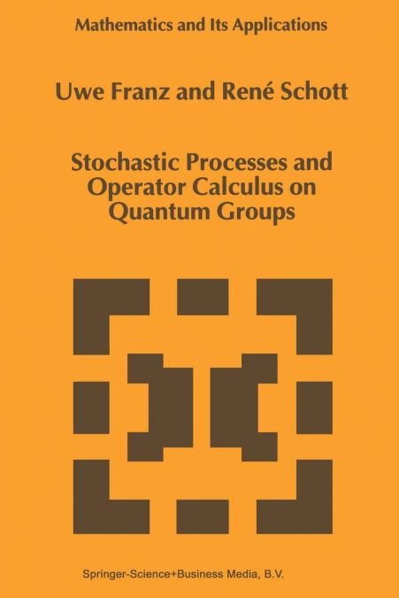 Stochastic Processes and Operator Calculus on Quantum Groups