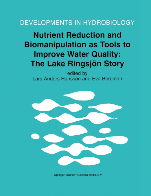 Nutrient Reduction and Biomanipulation as Tools to Improve Water Quality