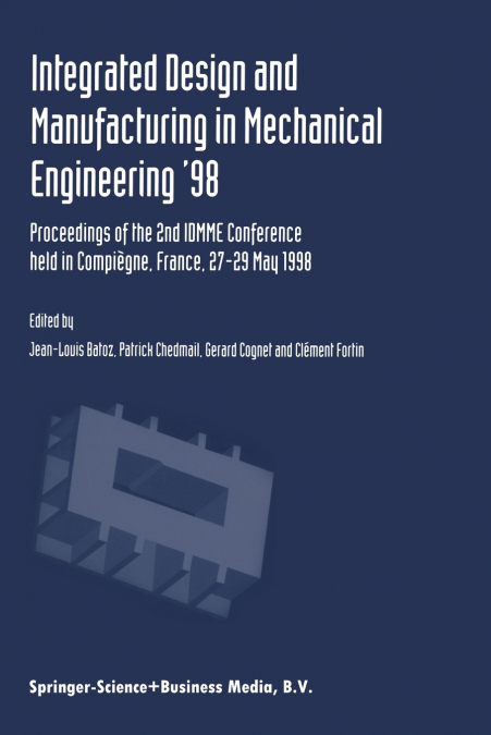 Integrated Design and Manufacturing in Mechanical Engineering ’98