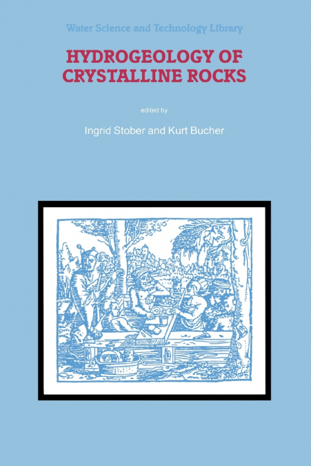 Hydrogeology of Crystalline Rocks