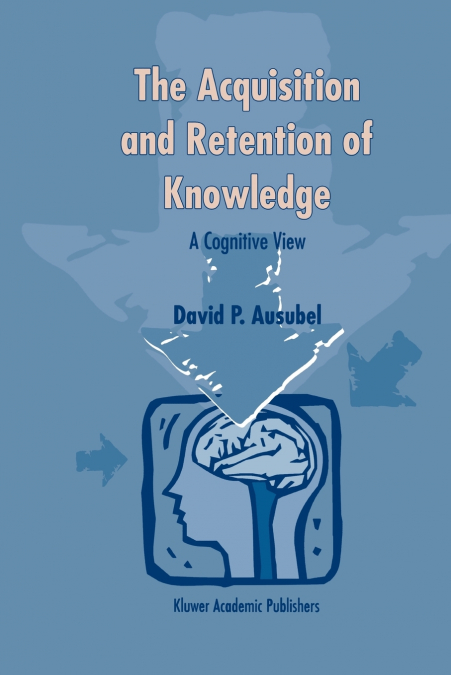 The Acquisition and Retention of Knowledge