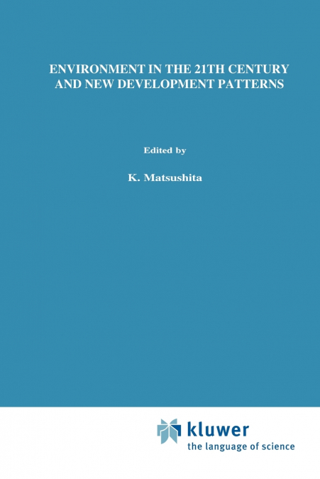 Environment in the 21st Century and New Development Patterns