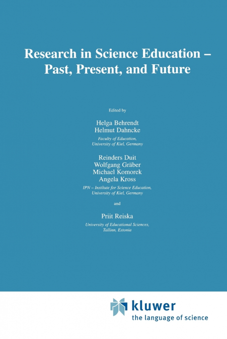 Research in Science Education Past, Present, and Future