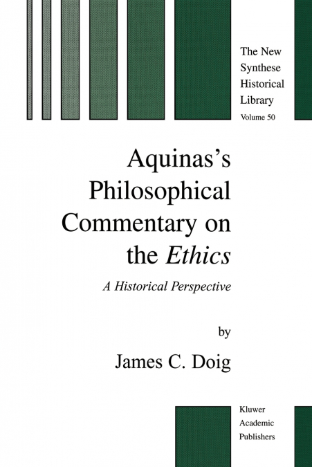 Aquinas’s Philosophical Commentary on the Ethics