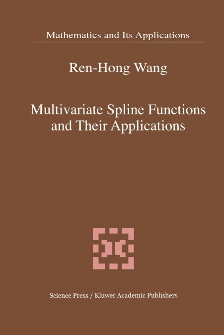 Multivariate Spline Functions and Their Applications