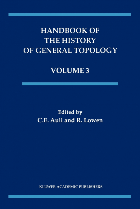 Handbook of the History of General Topology