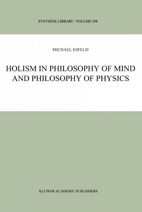 Holism in Philosophy of Mind and Philosophy of Physics