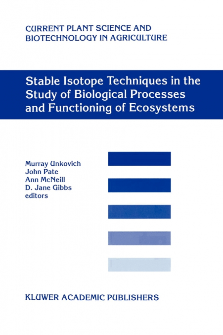 Stable Isotope Techniques in the Study of Biological Processes and Functioning of Ecosystems