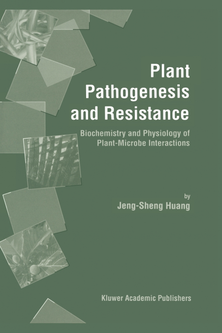 Plant Pathogenesis and Resistance