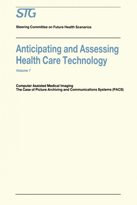 Anticipating and Assessing Health Care Technology