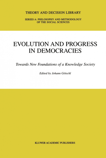 Evolution and Progress in Democracies