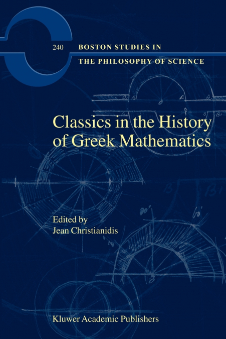 Classics in the History of Greek Mathematics
