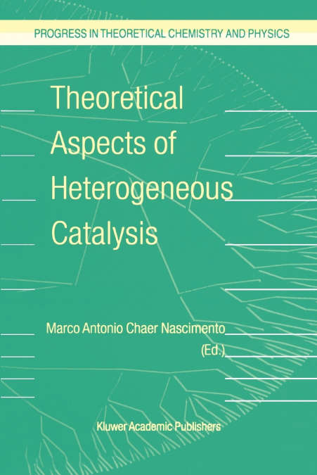 Theoretical Aspects of Heterogeneous Catalysis