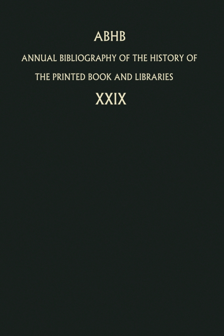 Annual Bibliography of the History of the Printed Book and Libraries