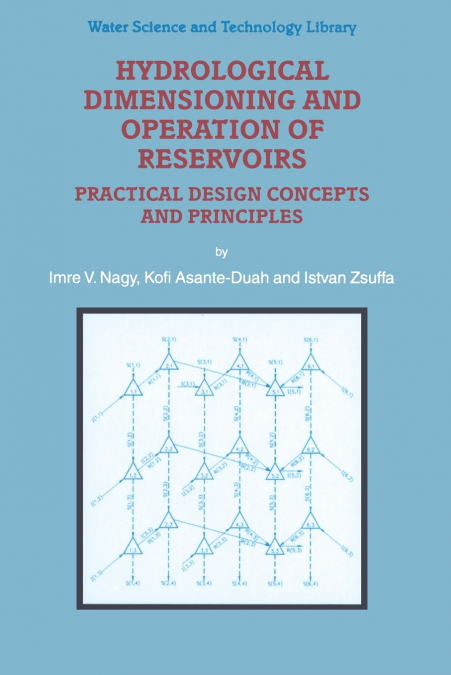 Hydrological Dimensioning and Operation of Reservoirs