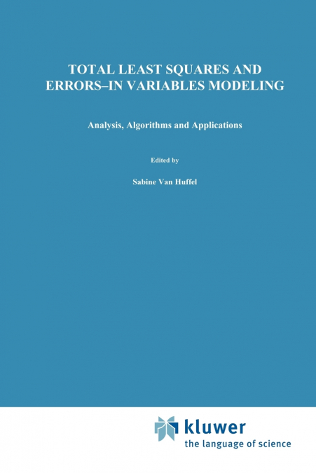 Total Least Squares and Errors-in-Variables Modeling